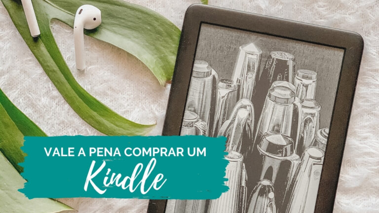 Vale A Pena Comprar Um Kindle - Sonhando E Viajando